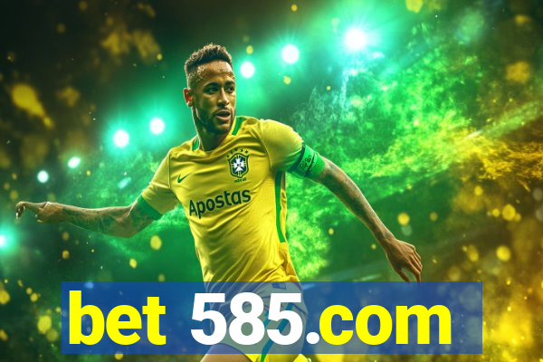 bet 585.com